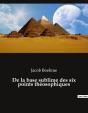 De La Base Sublime Des Six Points Théosophiques - Preview