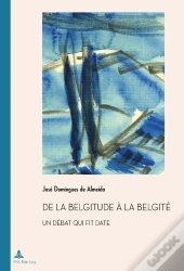 De La Belgitude À La Belgité