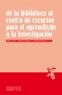 De La Biblioteca Al Centro De Recursos Para El Aprendizaje Y La Investigación - Preview