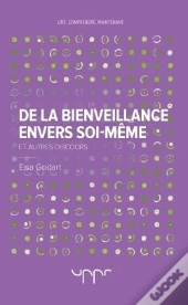 De La Bienveillance Envers Soi-Meme