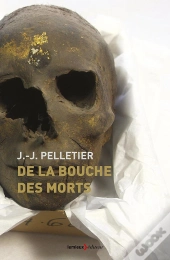 De La Bouche Des Morts