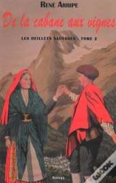 De La Cabane Aux Vignes