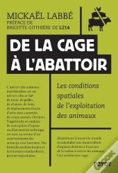 De La Cage À L'Abattoir : Les Conditions Spatiales De L'Exploitation Animale