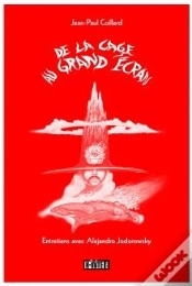 Capa do artigo De La Cage Au Grand Écran ; Entretiens Avec Alejandro Jodorowsky
