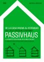 De La Casa Pasiva Al Estándar Passivhaus - Preview