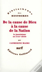 Capa do artigo De La Cause De Dieu À La Cause De La Nation ; Le Jansénisme Au Xviiie Siècle