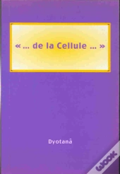De La Cellule...
