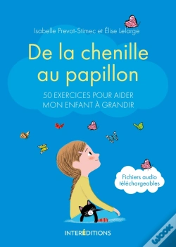 Capa do artigo De La Chenille Au Papillon ; 50 Exercices Pour Aider Mon Enfant À Grandir