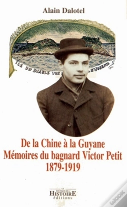 Capa do artigo De La Chuine A La Guyane ; Memoires Du Bagnard Victor Petit