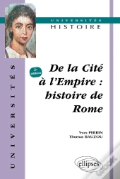 De La Cite A L'Empire : Histoire De Rome