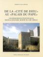 De La "Cité De Dieu" Au "Palais Du Pape" : Les Résidences Pontificales Dans La Seconde Moitié Du Xiiie Siècle - Preview