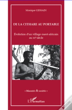 Capa do artigo De La Cithare Au Portable ; Évolution D'Un Village Ouest-Africain Au Xx Siècle