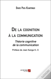 Capa do artigo De La Cognition À La Communication : Théorie Cognitive De La Communication