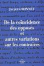 De La Coïncidence Des Opposés Et Autres Variations Sur Les Contraires - Preview