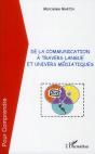 De La Communication À Travers Langue Et Univers Médiatiques - Preview