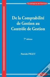 De La Comptabilite De Gestion Au Controle De Gestion, 7e Ed.