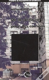 De La Confiture Pour Des Cochons
