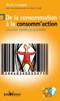 De La Consommation À La Consomm'Action - Preview