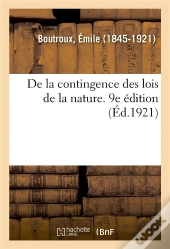 De La Contingence Des Lois De La Nature. 9e Edition