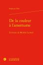De La Couleur À L'Amertume : L'Écriture De Michèle Lacrosil - Preview