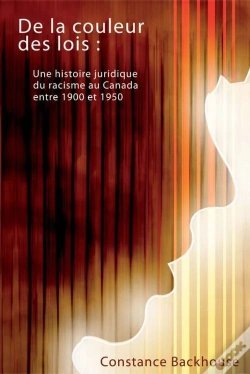 Capa do artigo De La Couleur Des Lois : Une Histoire Juridique Du Racisme Canada