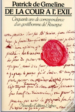 Capa do artigo De La Cour À L'Exil ; Cinquante Ans De Correspondance D'Un Gentilhomme Du Rouergue