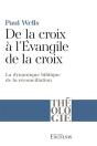 De La Croix À L'Évangile De La Croix : La Dynamique Biblique De La Réconciliation - Preview