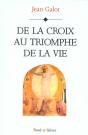 De La Croix Au Triomphe De La Vie - Preview