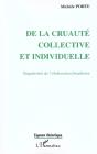 De La Cruaute Collective Et Individuelle ; Singularites De L'Elaboration Freudienne - Preview
