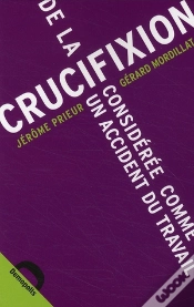 Capa do artigo De La Crucifixion Considérée Comme Un Accident Du Travail