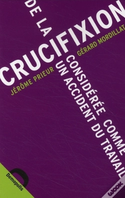 Capa do artigo De La Crucifixion Considérée Comme Un Accident Du Travail