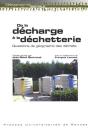 De La Décharge À La Déchetterie ; Questions De Géographie Des Déchets - Preview