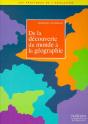 De La Decouverte Du Monde A La Geographie Cycles 2 Et 3 - Preview