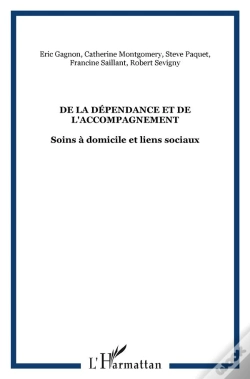 Capa do artigo De La Dependance Et De L'Accompagnement ; Soins A Domicile Et Liens Sociaux