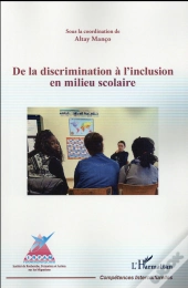 De La Discrimination À L'Inclusion En Milieu Scolaire