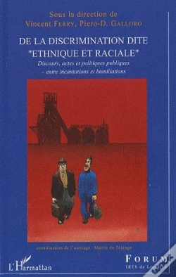 Capa do artigo De La Discrimination Dite Ethnique Et Raciale ; Discours, Actes Et Politiques Publiques...