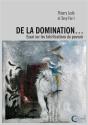 De La Domination  ... Essai Sur Les Falsifications Du Pouvoir - Preview