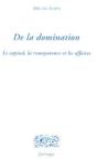 De La Domination ; Le Capital, La Transparence Et Les Affaires - Preview