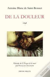 De La Douleur. Précédé De L'Écuyer De La Mort