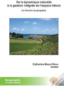 Capa do artigo De La Dynamique Naturelle À La Gestion Integrée De L'Espace Littoral ; Un Itinéraire De Géographe