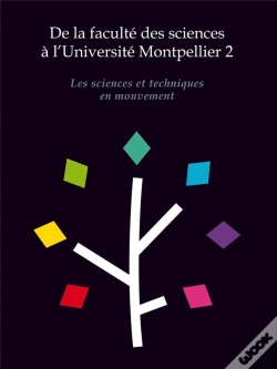 Capa do artigo De La Faculte Des Sciences A L'Universite Montpellier 2 - Les Sciences Et Techniques En Mouvement