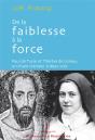 De La Faiblesse À La Force ; Paul De Tarse Et Thérèse De Lisieux - Preview