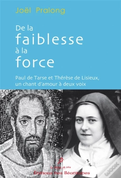 Capa do artigo De La Faiblesse À La Force ; Paul De Tarse Et Thérèse De Lisieux