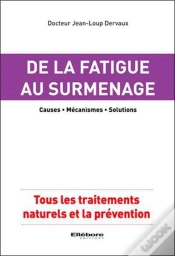 Capa do artigo De La Fatigue Au Surmenage - Causes - Mecanismes - Solutions
