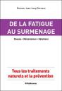 De La Fatigue Au Surmenage - Causes - Mecanismes - Solutions - Preview