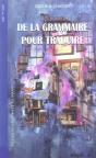De La Grammaire Pour Traduire - Preview