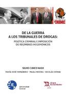 De La Guerra A Los Tribunales De Drogas Politica Criminal E