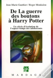 De La Guerre Des Boutons À Harry Potter ; Un Siècle D'Évolution De L'Espace-Temps Des Adolescents