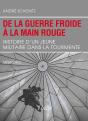 De La Guerre Froide À La Main Rouge - Preview