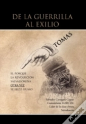 De La Guerrilla Al Exilio